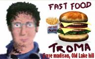 Publicité du fast food troma